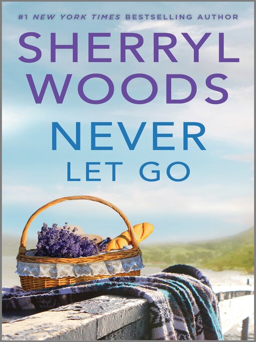 Title details for Never Let Go by Sherryl Woods - Wait list